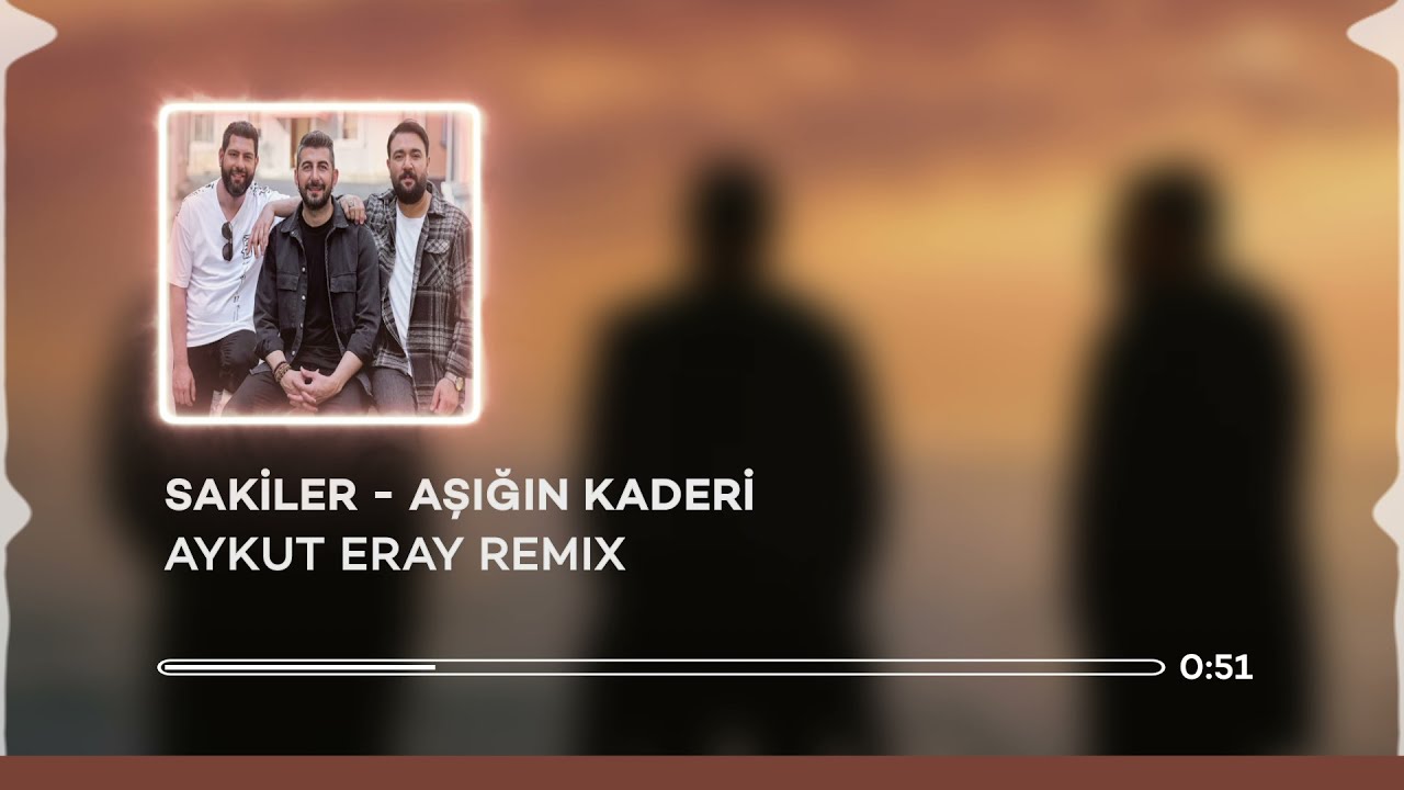 Sakiler - Aşığın Kaderi ( Aykut Eray Remix )
